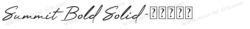 Summit Bold Solid字体转换